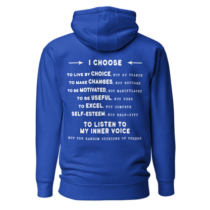 Unisex Hoodie - I Choose