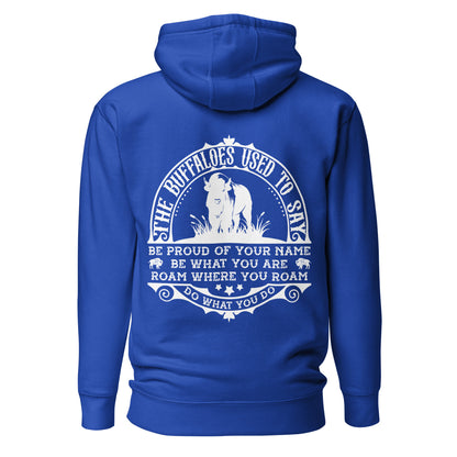 Unisex Hoodie - The Buffaloes used to say