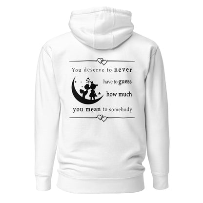 Unisex Hoodie - You deserve to never have to guess