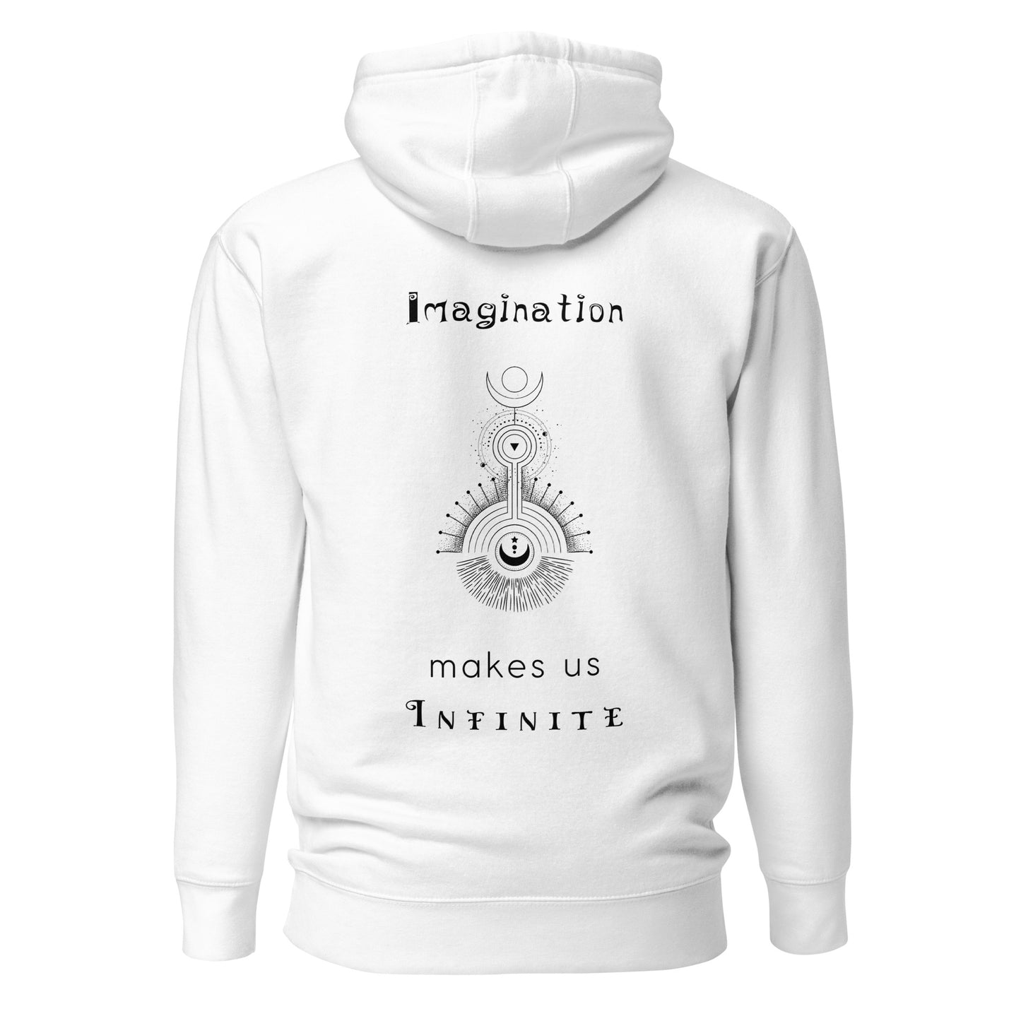 Unisex Hoodie - Imagination makes us Infinite