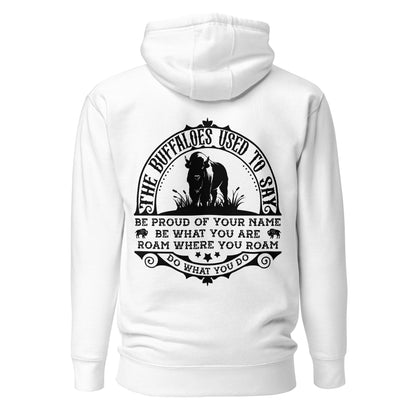 Unisex Hoodie - The Buffaloes used to say