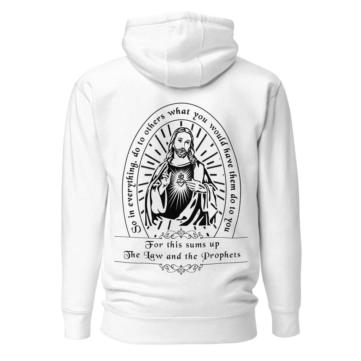 Unisex Hoodie - So in everything do to others