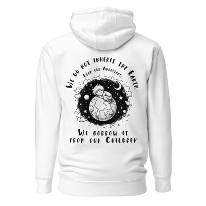 Unisex Hoodie - We don't inherit the Earth