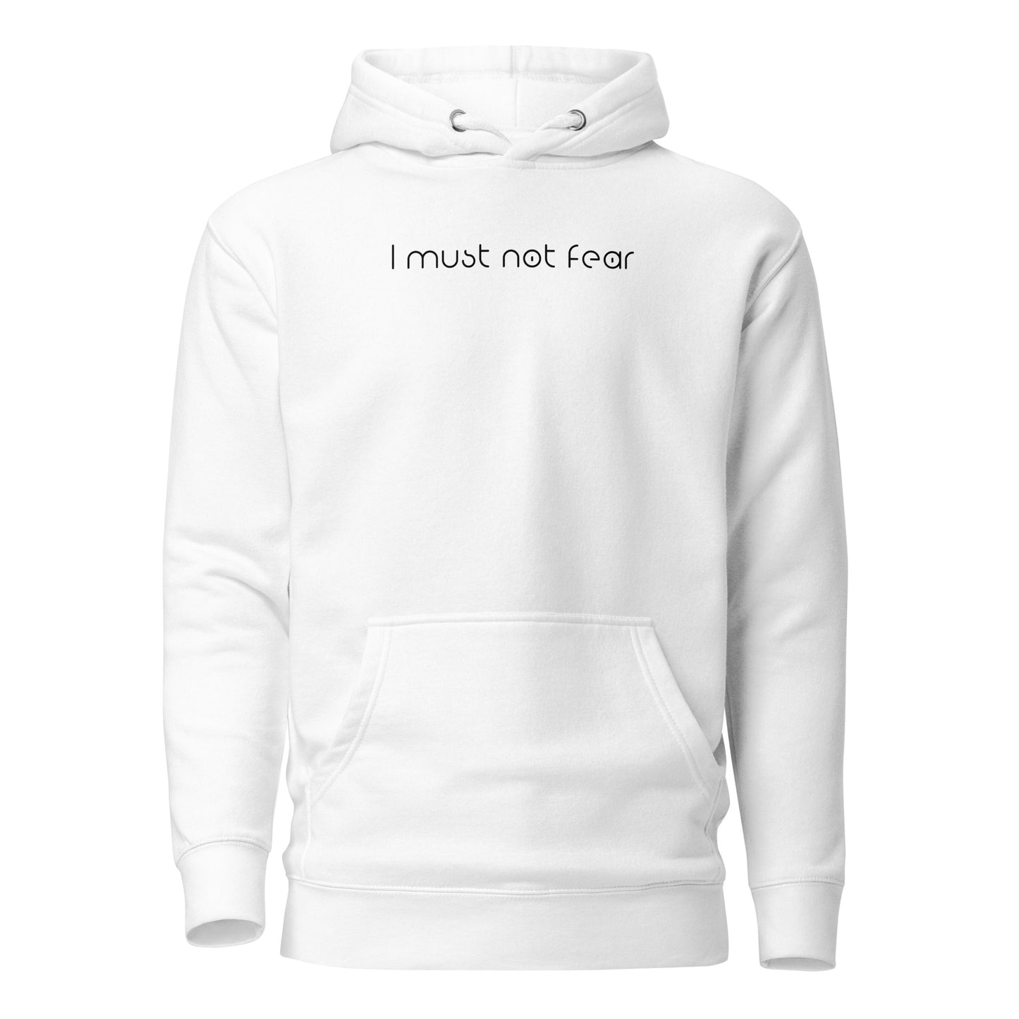 Unisex Hoodie - I must not Fear